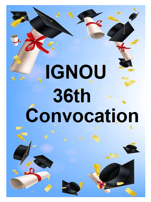 IGNOU 36th Convocation के लिए ऑनलाइन फोरम जारी